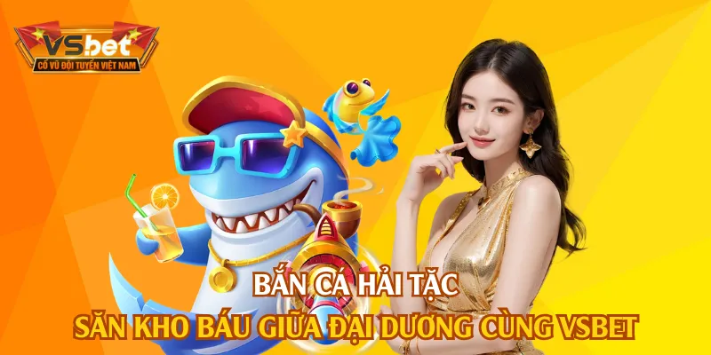 Bắn Cá Hải Tặc
