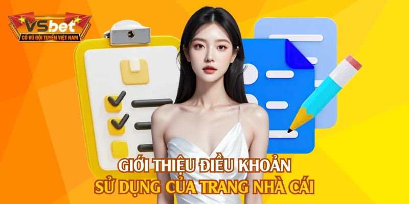 Giới thiệu điều khoản sử dụng của trang nhà cái