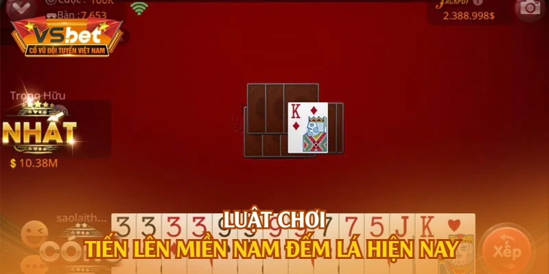 Luật chơi tiến lên miền Nam đếm lá hiện nay