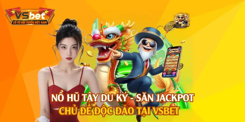 Nổ Hũ Tây Du Ký