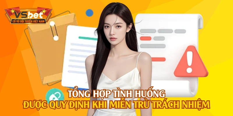 Tổng hợp tình huống được quy định khi miễn trừ trách nhiệm